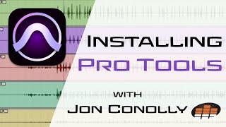 Installing Pro Tools with Jon Connolly - Pro Mix Academy