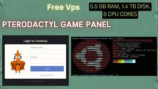 Free VPS Setup: 5.5 GB RAM, 1.4 TB Disk, 8 CPU Cores (2.4 GHz) | Pterodactyl Game Panel Installation