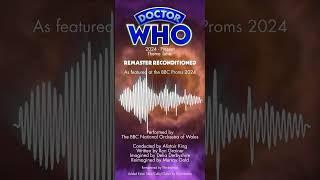 BBC Proms 2024 | Doctor Who Theme 2024 | Remaster Reconditioned