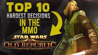 TOP 10 | Hardest Decisions [SWTOR]