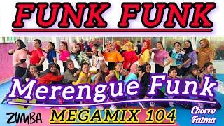 MM 104 FUNK FUNK - MERENGUE FUNK - ZUMBA DANCE WORKOUT MEGAMIX 104 ZUMBA FITNESS @AdindaAeroZumba