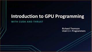 Introduction to GPU Programming with CUDA and Thrust