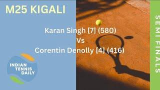 Match Highlights - M25 Kigali SF: Karan Singh Vs Corentin Denolly