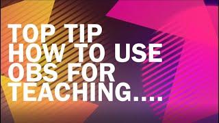 How to Use OBS for Teaching