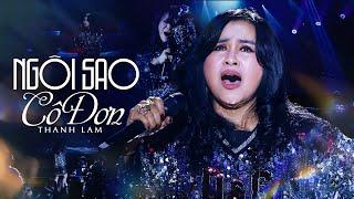 Tiếng Hát Diva THANH LAM Đưa Khán Giả Đi Qua Mọi Cung Bậc Cảm Xúc | Ngôi Sao Cô Đơn, Hoa Sữa