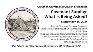 Sunday, September 15, 2024: "Covenant Sunday: What is Being Asked?"