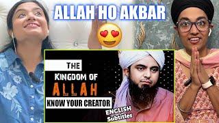 Indian Reacts to  THE KINGDOM OF ALLAH - KNOW YOUR CREATOR - ENGINEER MUHAMMAD ALI MIRZA|