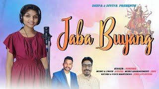 Jaba Buyang ll Studio Version ll Soura Bhajan ll Sushama ll Deepa & Divya Presents_2023 #SureshSabar