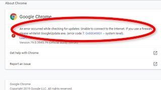 How To Fix Google Chrome Update Error (Error Code - 7 : 0x80040801 - System Level)