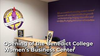 Opening of the Benedict College Women's Business Center