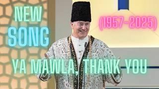 A Song of Gratitude to Mawlana Shah Karim Al-Husayni