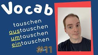 TAUSCHEN, AUStauschen UMtauschen EINtauschen | What Is The Difference? | Vocab mit Marcus