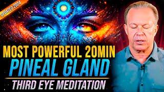 20-Min Pineal Gland Guided Meditation- Third Eye Activation | Joe Dispenza