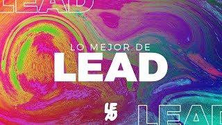 LO MEJOR DE LEAD 2019 | LAS CANCIONES CRISTIANAS MÁS HERMOSAS