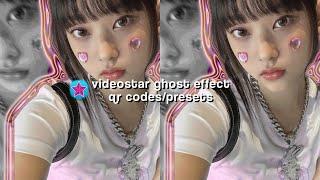 VIDEOSTAR GHOST EFFECT QR CODES/PRESETS 