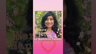 Mere Sanam by Sanchita Pandey