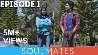 Soulmates | Original Webseries | Episode 1 | Shillong