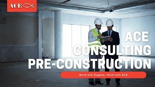 ACE Consulting Pre-Construction