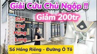 Nhà ngộp giảm mạnh 200 triệu, sổ hồng riêng. Gần chợ Hưng Long | Phương Hiền Bán Nhà Bình Chánh