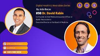 #98 Wearable Technology and Mental Health with Dr. David Rabin and João Bocas