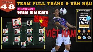 DLS 2022 | Thử thách team FULL TRẮNG & VĂN HẬU thắng Event | Tặng luôn Acc