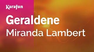 Geraldene - Miranda Lambert | Karaoke Version | KaraFun