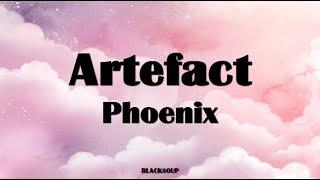 Phoenix - Artefact Lyrics