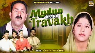 Madno Hina Mai Travakh || Kashmiri Song || Mulakaat || M. Maqbool Nargis, Shazia