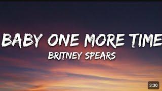 Britney Spears - Baby One More Time (Lyrics)