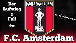 FC Amsterdam: Der vergessene Topclub