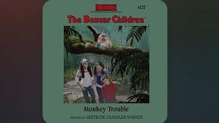 The Boxcar Children Mysteries - Monkey Trouble Book#127