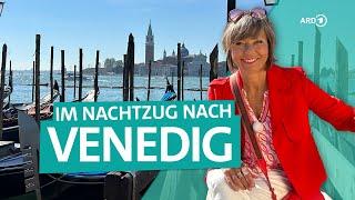 Im Nightjet nach Italien - Venedig zwischen Canal Grande, Markusplatz und Rialtobrücke | ARD Reisen