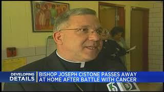 Bishop Cistone passes away at home after battle with cancer