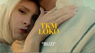 TKM ft. LOKO - BUZI  HIT
