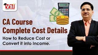 CA  Complete Course Fees | How to Reduce The Cost and Convert it into Income |