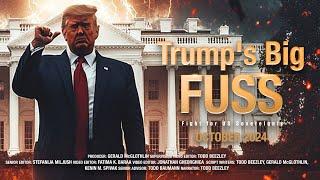 Trump's Big FUSS: Fight for U.S. Sovereignty Documentary | Donald Trump Film