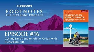 Cycling Land's End to John o' Groats: Expert advice with Cicerone guidebook author Richard Barrett