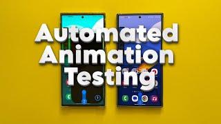 Galaxy S23 Ultra vs S24 Ultra - Automated Animation Testing