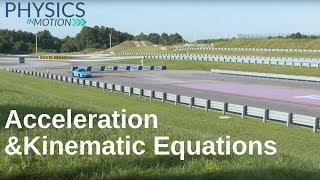 Acceleration and Kinematic Equations | Physics in Motion