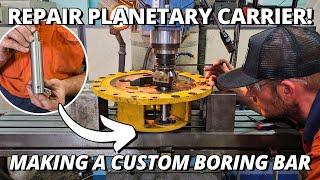 Repairing WORN OUT Planetary Carrier for Cat 740 Truck | Making Custom Boring Bar