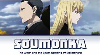 The Witch and the Beast - Full Opening [ Soumonka ] by Sokoninaru | Lyrics (Romaji-English-Kanji)