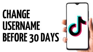 NEW! CHANGE TIKTOK USERNAME BEFORE 30 DAYS