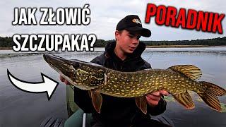 JAK ZŁOWIĆ SZCZUPAKA? | PORADNIK