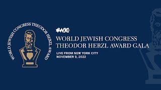 World Jewish Congress 2022 Theodor Herzl Award Gala