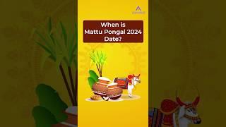 When is Mattu Pongal 2024 Date? | Pongal 2024 Date | #shorts