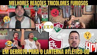 REAÇÕES TRICOLORES FURIOSOS em ATLÉTICO GO 1 X 0 FLUMINENSE pelo BRASILEIRÃO - VAMOS RIR?!