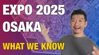 Expo 2025 Osaka Guide - Tickets, Access, What to Know