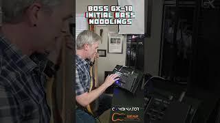 Some Bass Noodling on the new BOSS GX-10