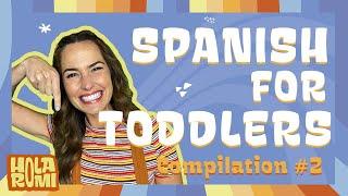 Spanish Lesson for Toddlers! - Hola Romi - Compilation of Language-Learning videos for Kids