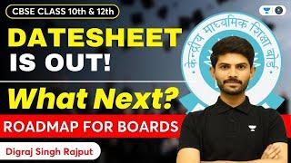 CBSE 10 and 12 | Date Sheet is out!! Road Map and Strategy for Boards 2023 | Digraj Singh Rajput